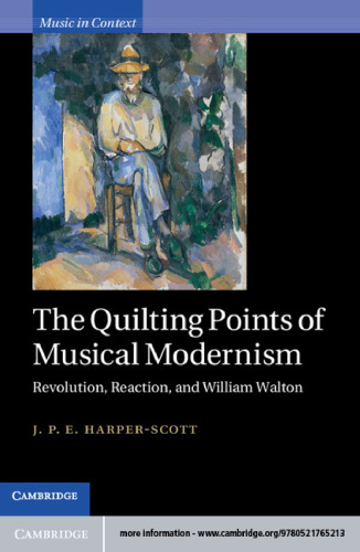 The Quilting Points of Musical Modernism: Revolution, Reaction, and William Walton