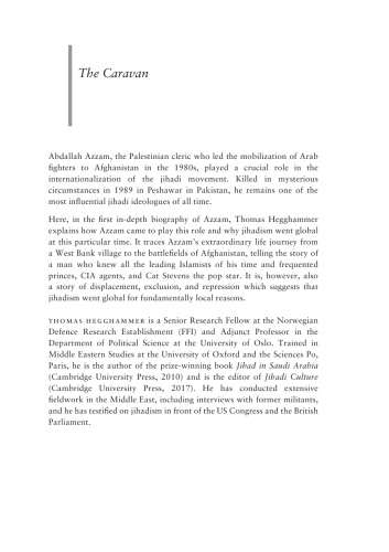 The Caravan: Abdallah Azzam and the Rise of Global Jihad