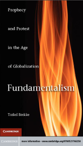 Fundamentalism: Prophecy and Protest in an Age of Globalization