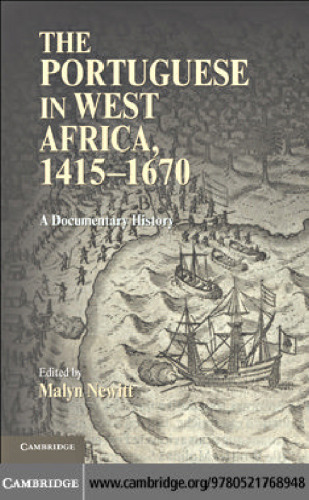 The Portuguese in West Africa, 1415-1670: A Documentary History