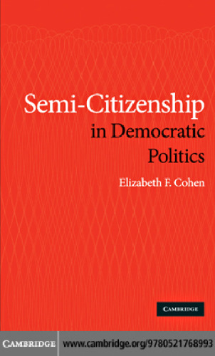 Semi-Citizenship in Democratic Politics