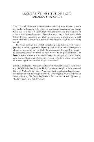 Legislative Institutions and Ideology in Chile (Political Economy of Institutions and Decisions)