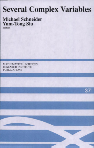 Several Complex Variables (Mathematical Sciences Research Institute Publications, Series Number 37)
