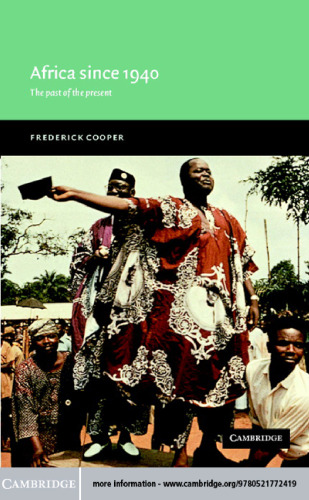 Africa since 1940: The Past of the Present