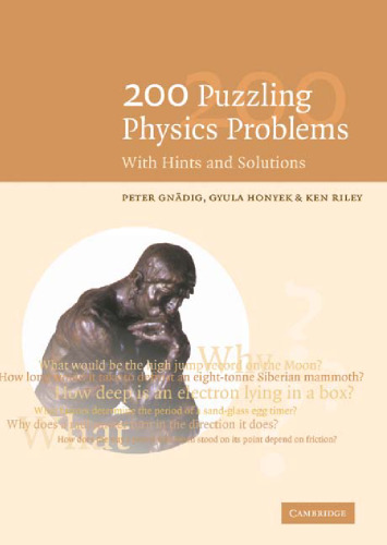 200 Puzzling Physics Problems: With Hints and Solutions