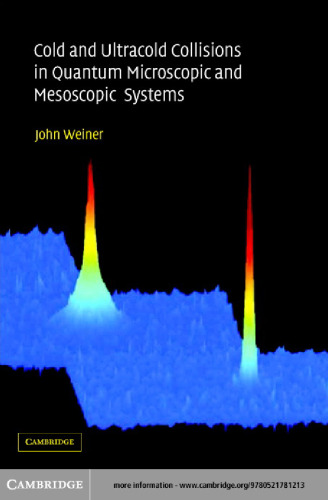 Cold and ultracold collisions in quantum microscopic and mesoscopic systems