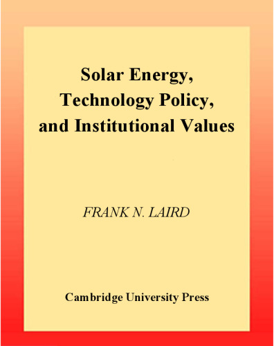 Solar Energy, Technology Policy, and Institutional Values