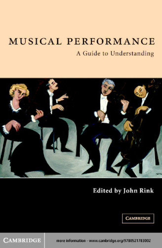 Musical performance: a guide to understanding