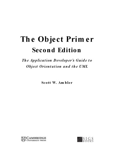 The object primer : the application developer's guide to object orientation