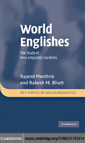 World Englishes: The Study of New Linguistic Varieties