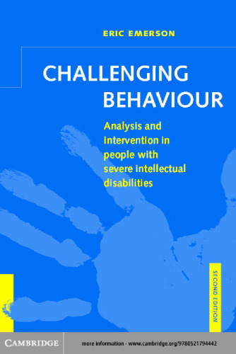 Challenging Behaviour: Analysis and Intervention in People with Severe Intellectual Disabilities