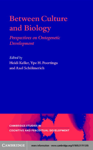 Between Culture and Biology: Perspectives on Ontogenetic Development