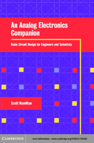 An Analog Electronics Companion: Basic Circuit Design for Engineers and Scientists