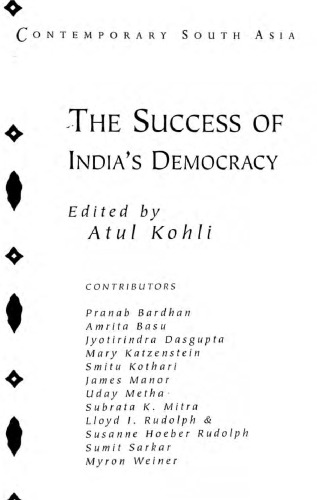 The Success of India's Democracy (Contemporary South Asia, Series Number 6)