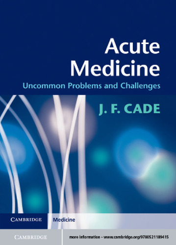Acute Medicine: Uncommon Problems and Challenges