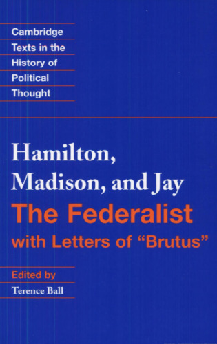 The Federalist: With Letters of Brutus