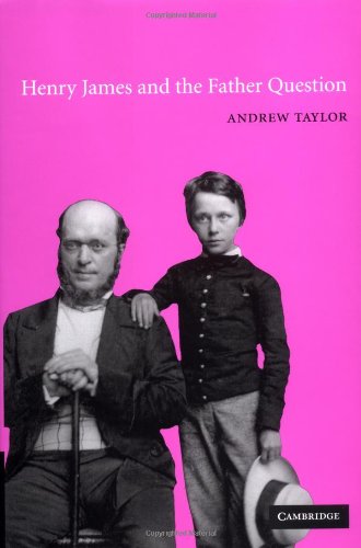 Henry James and the Father Question