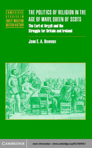 Politics of religion age of Mary Queen of scots