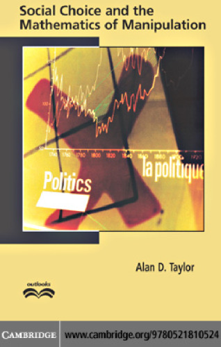 Social choice and the mathematics of manipulation