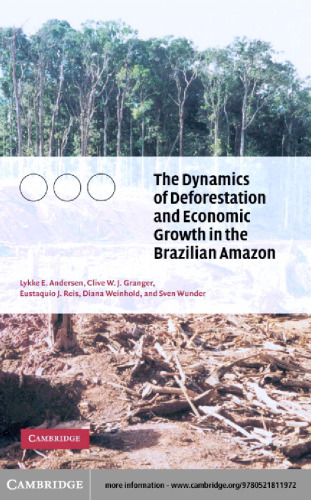 The Dynamics of Deforestation and Economic Growth in the Brazilian Amazon