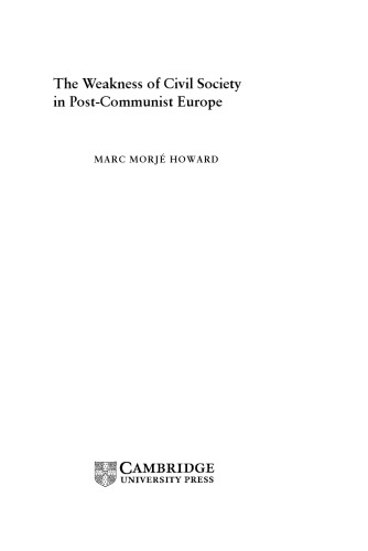 The Weakness of Civil Society in Post-Communist Europe