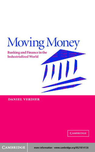 Moving Money: Banking and Finance in the Industrialized World