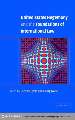 United States hegemony and the foundations of international law