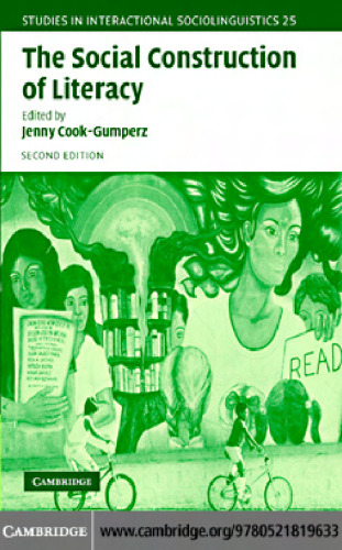 The Social Construction of Literacy (Studies in Interactional Sociolinguistics)