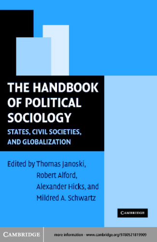 The Handbook of Political Sociology: States, Civil Societies, and Globalization