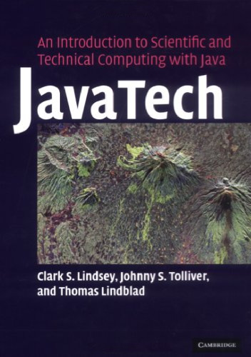JavaTech, an Introduction to Scientific and Technical Computing with Java