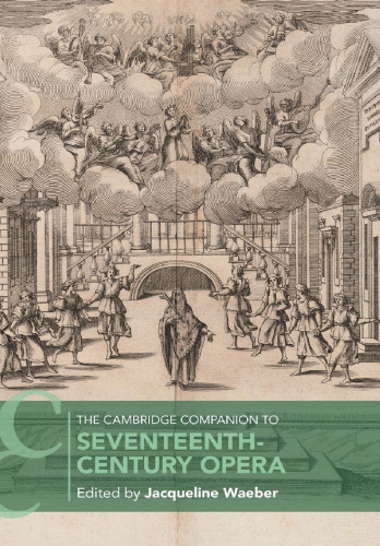 The Cambridge Companion to Seventeenth-Century Opera (Cambridge Companions to Music)