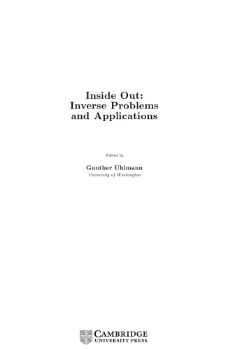 Inside Out: Inverse Problems and Applications (Mathematical Sciences Research Institute Publications, Series Number 47)