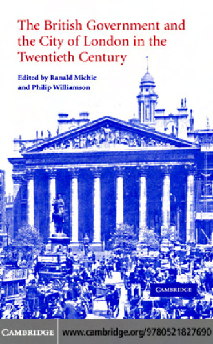 The British Government and the City of London in the Twentieth Century