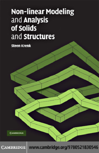 Non-linear Modeling and Analysis of Solids and Structures