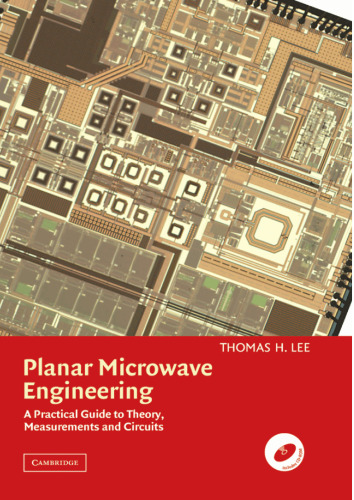 Planar Microwave Engineering: A Practical Guide to Theory, Measurement, and Circuits