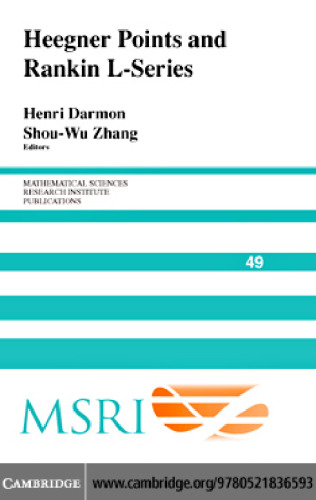Heegner Points and Rankin L-Series (Mathematical Sciences Research Institute Publications, Series Number 49)