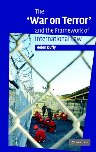 The ’War On Terror’ And The Framework Of International Law
