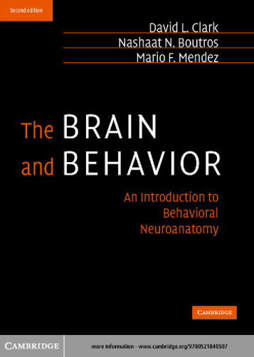 The Brain and Behavior: An Introduction to Behavioral Neuroanatomy