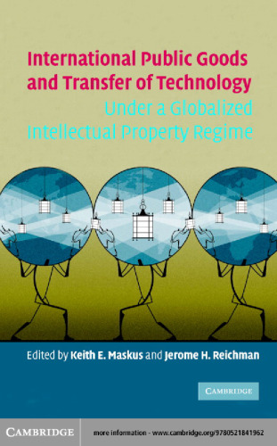 International Public Goods and Transfer of Technology Under a Globalized Intellectual Property Regime