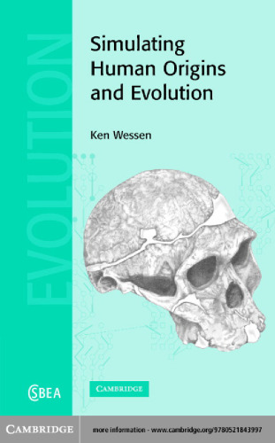 Simulating Human Origins and Evolution