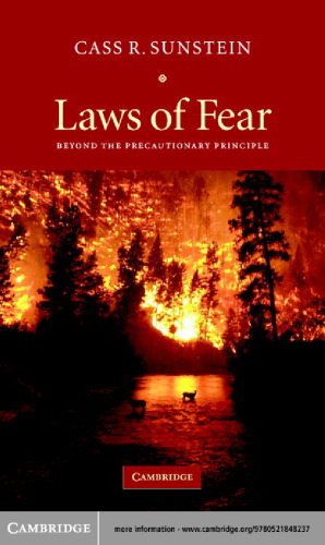 Laws of Fear: Beyond the Precautionary Principle