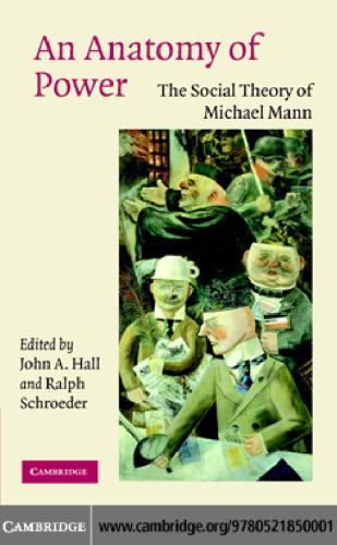 An Anatomy of Power: The Social Theory of Michael Mann