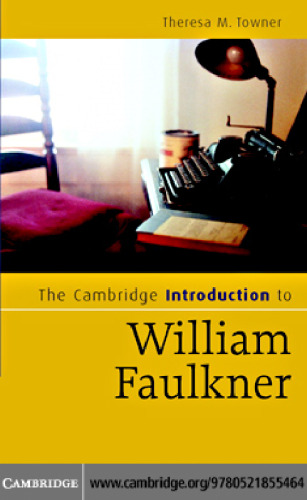 The Cambridge Introduction to William Faulkner ()