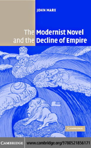 The Modernist Novel and the Decline of Empire