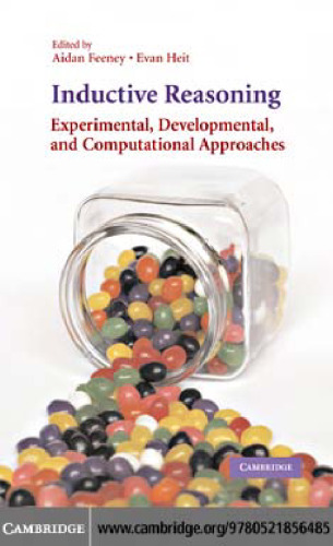 Inductive Reasoning: Experimental, Developmental, and Computational Approaches