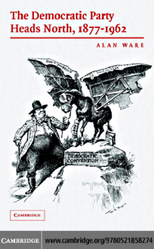 The Democratic Party Heads North, 1877-1962
