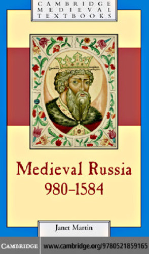 Medieval Russia, 980-1584, 2nd Edition (Cambridge Medieval Textbooks)
