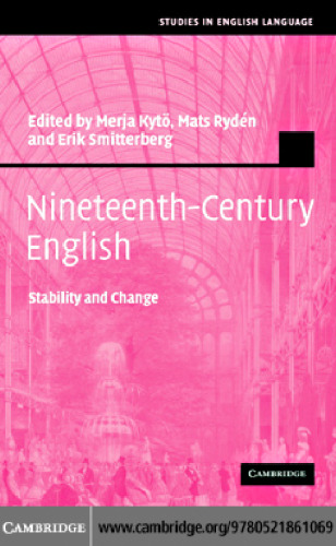 Nineteenth-Century English: Stability and Change (Studies in English Language)