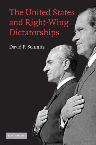 The United States And Right-Wing Dictatorships, 1965-1989