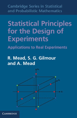 Statistical Principles for the Design of Experiments: Applications to Real Experiments